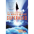 The Gospel According to the World's Greatest Superhero
